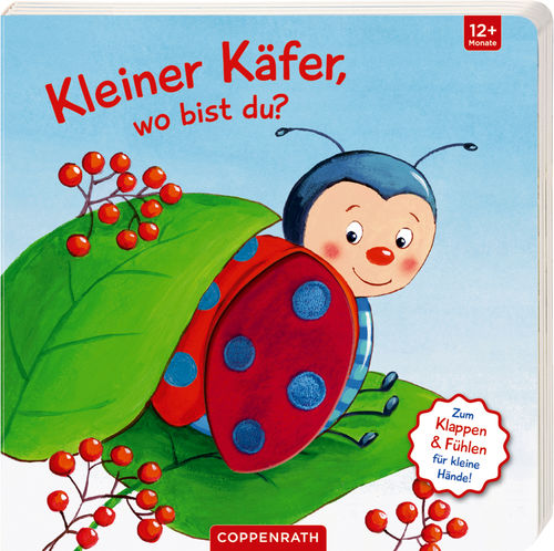 Mein erstes Guckloch-Fühlbuch: Kleiner Käfer, wo bist du ?